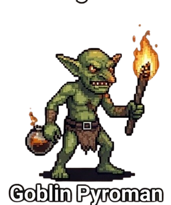 Goblin Pyroman